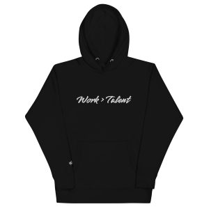 Work>Talent Hoodie